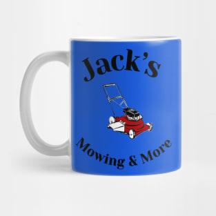 Jacks Mowing and More! Mug